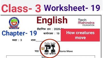 EDMC Class 3 Worksheet 19 English Chapter 19 How creatures move fully solved with explanation