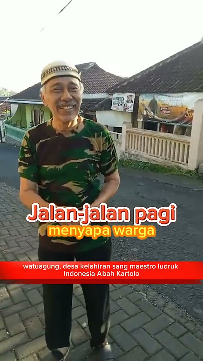 Abah Kartolo di Watuagung