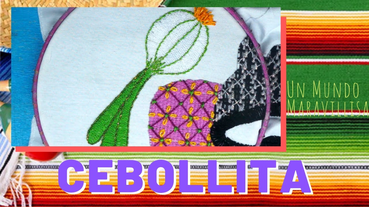 [Puntada Fantasía] Puntada para CEBOLLITA - Molcajete | Un Mundo Maravillisa
