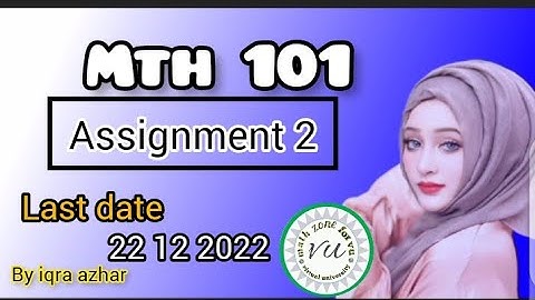 mth101 assignment 2 solution  2022 ||mth101 assignment 2 solution file 2022 ||#mth101  #assignment