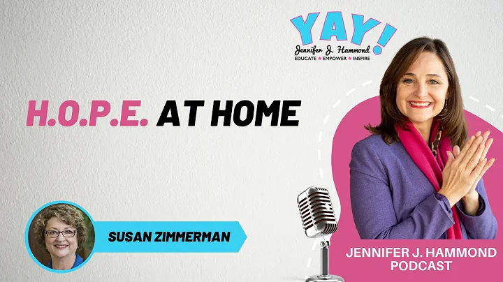 Episode 30: H.O.P.E. at Home with Susan Zimmerman