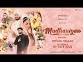 Madhaniyan Movie Trailer Dev Kharoud Neeru Bajwa Nav Bajwa Gurpreet Ghuggi Release 31 Oct