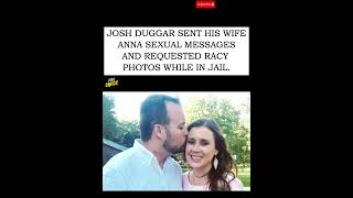 Josh Duggar Sent Explicit Messages to Wife Anna While Awaiting Child Abuse Sentence #courtcase