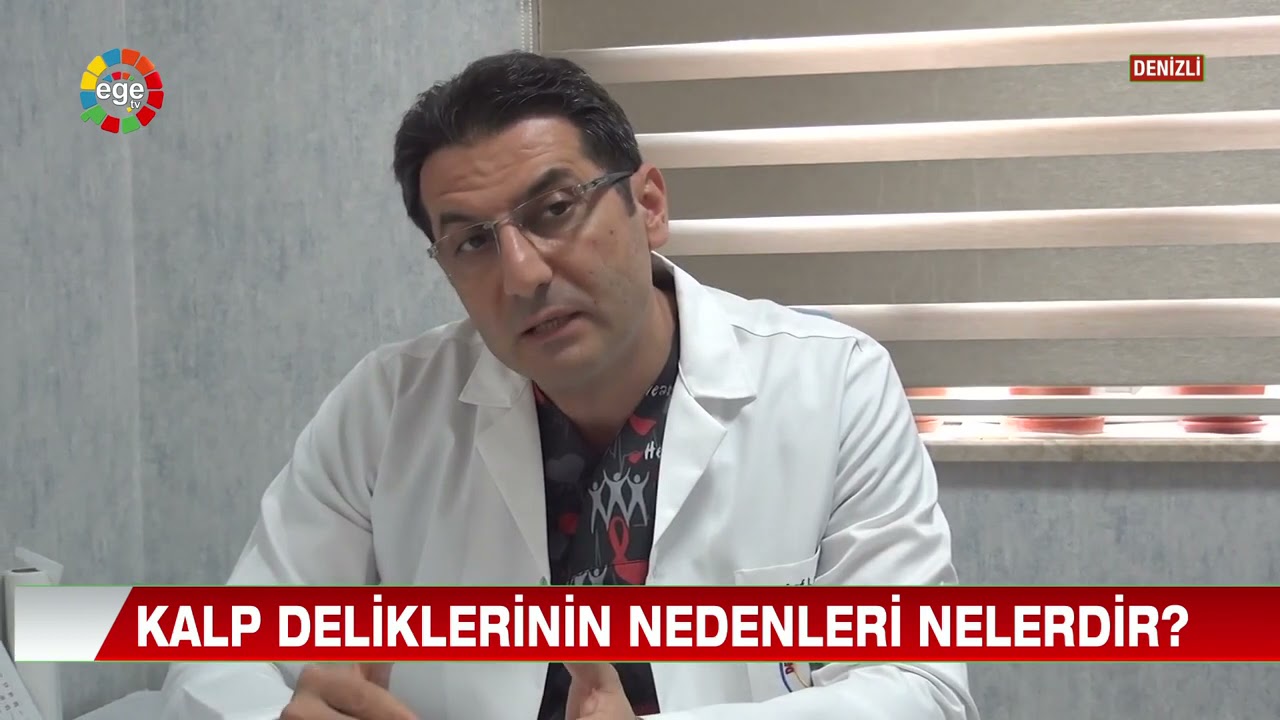 Kalp Deliklerinin Nedenleri - Doç. Dr. Yusuf Alihanoğlu