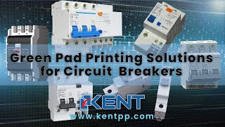 Circuit Breaker Pad Printing by KENT