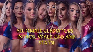 All Female Gladiators With Intros, Walk Ons And Stats