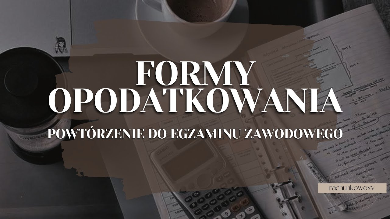 [2024] Formy opodatkowania - powtórka EKA.05