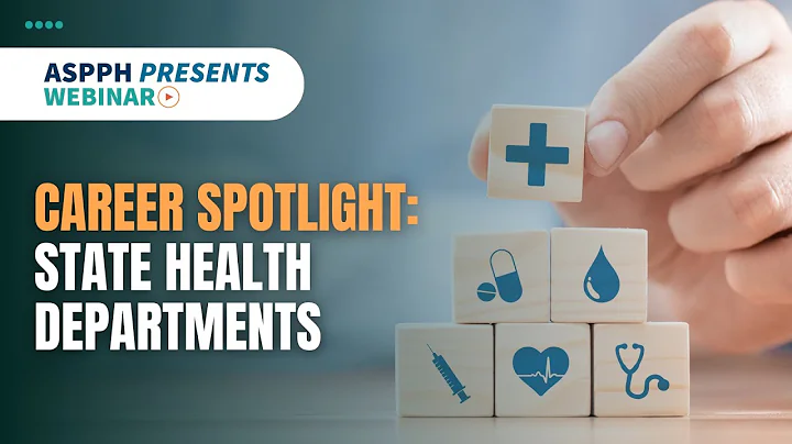 ASPPH Presents Webinar: Career Spotlight: State Health Departments