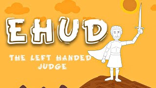 Ehud the Left Handed Judge | Animated Short Films | Christian Moral Story