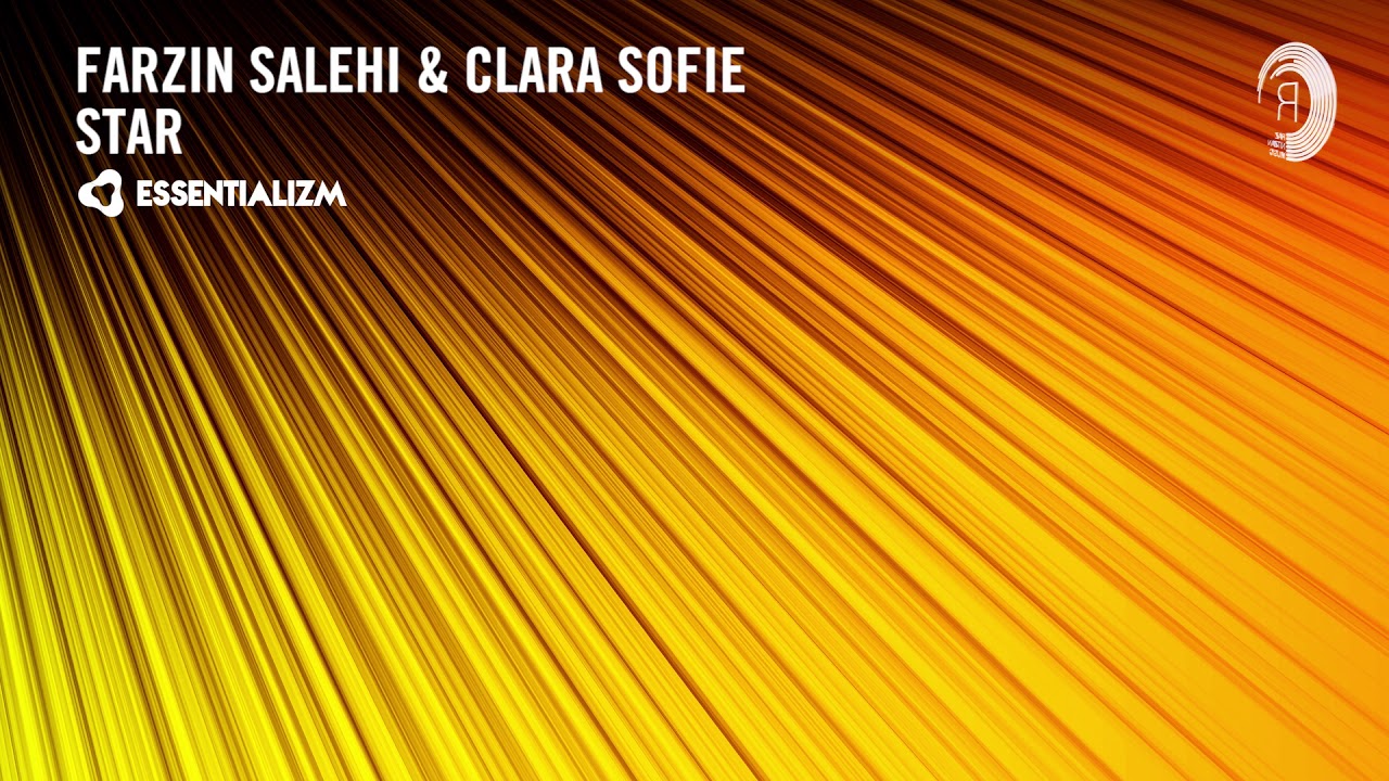VOCAL TRANCE: Farzin Salehi & Clara Sofie - Star (Essentializm) + LYRICS