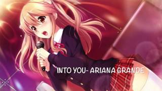 Nightcore- Into You Ariana Grande