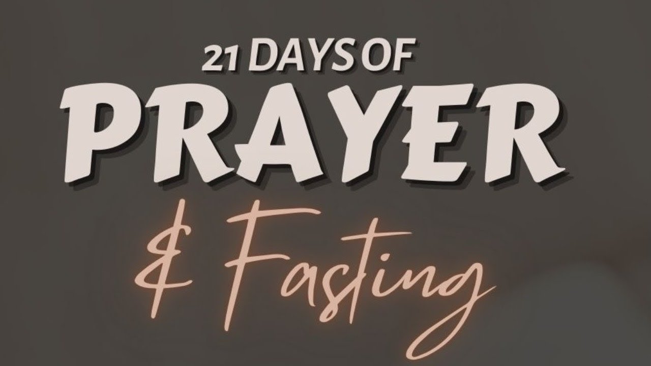 Day 13: 21 Days of Prayer and Fasting - YouTube