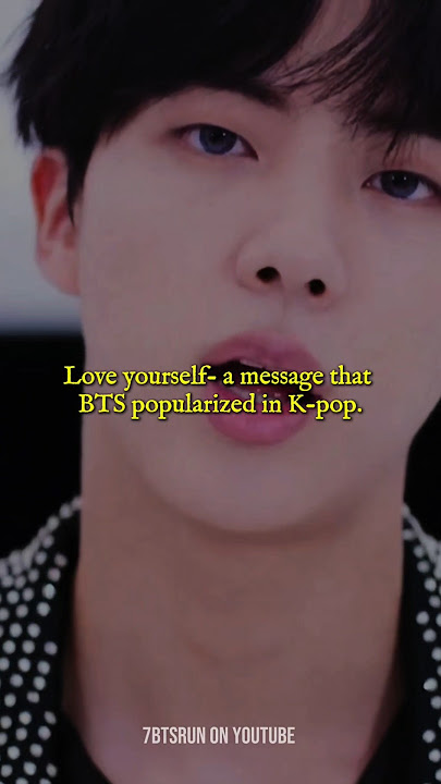 'Love yourself'- a concept BTS introduced in k-pop. #bts #fypシ゚viral #kpop #info