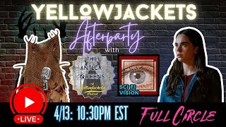 Yellowjackets Season 3 Finale LIVE w/SciFiVision! @CyborgQueenMedia