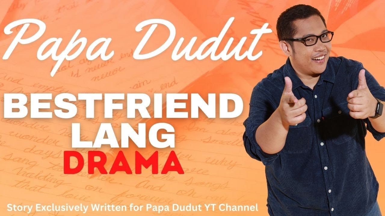 BESTFRIEND LANG | JOY | PAPA DUDUT STORIES