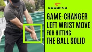 GOLF: The Game-Changer Left Wrist Move For Hitting The Ball Solid