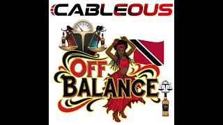 Cableous - OFF BALANCE (OFFICIAL AUDIO)