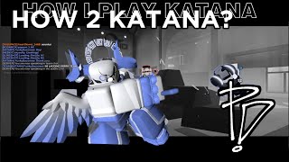 PHIGHTING! || HOW I PLAY KATANA