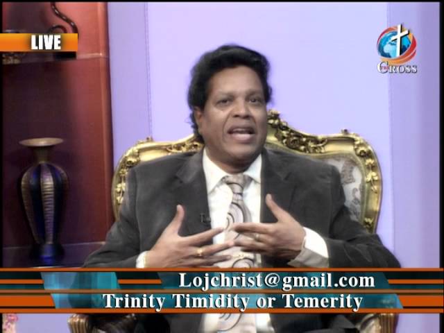 Trinity Timidity Temerity by Dr Dominick Rajan 03-18-16