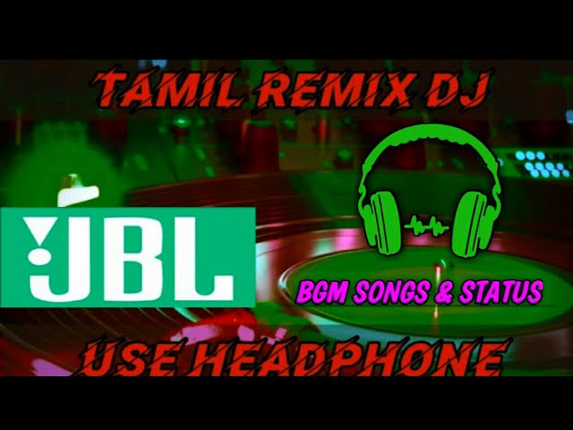 Tamil💓DJ💓 ♣JBL♣ Mix,BASS BOOST,Tamil  DJ🚬NON STOP✔2020 class=