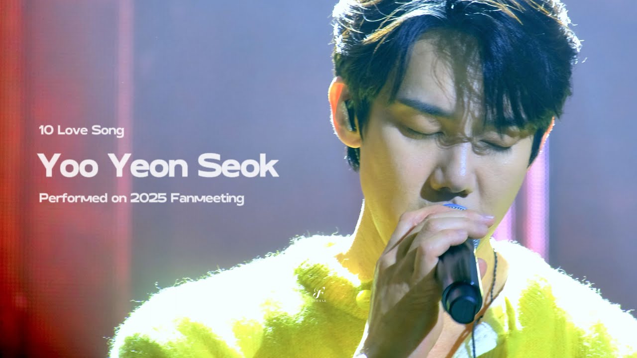 10 Love Song  유연석 YOO YEON SEOK Performed in his 2025 FanMeeting