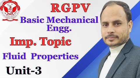 RGPV I Basic Mechanical Engineering I Unit-3 I Fluid I Properties I Gateway Classes
