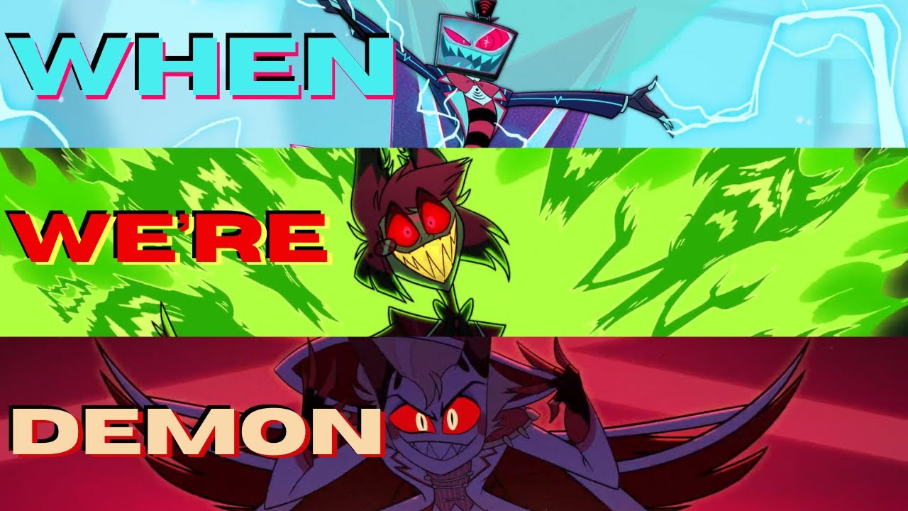 Hazbin Hotel - When we're human (demon)「AMV」