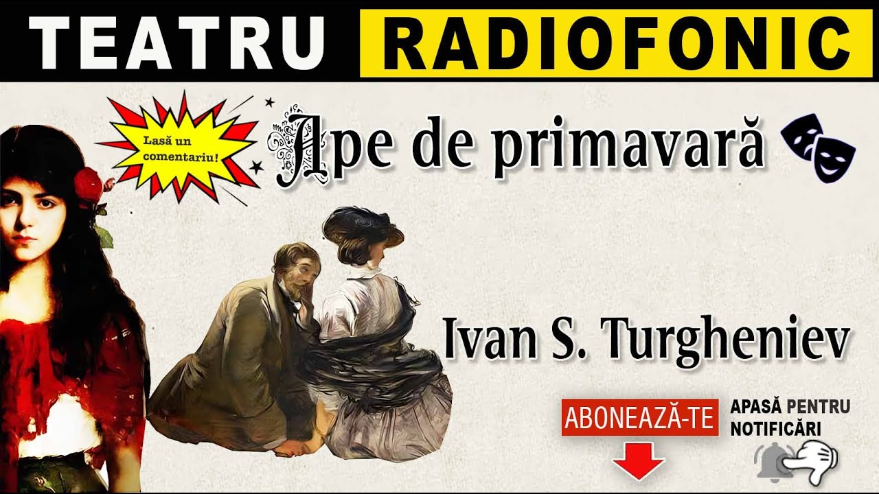 Ivan Turgheniev - Ape de primavara | Teatru radiofonic
