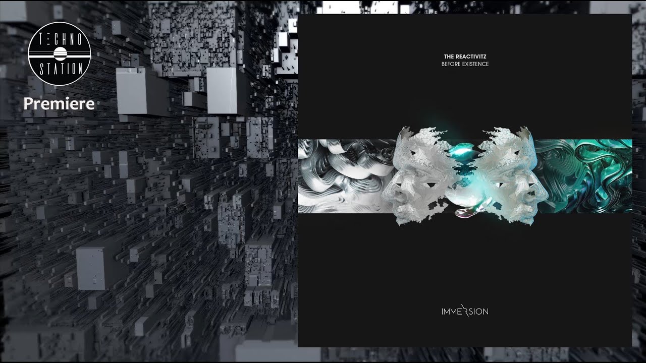 PREMIERE: The Reactivitz - Before Existence | Techno Station - YouTube