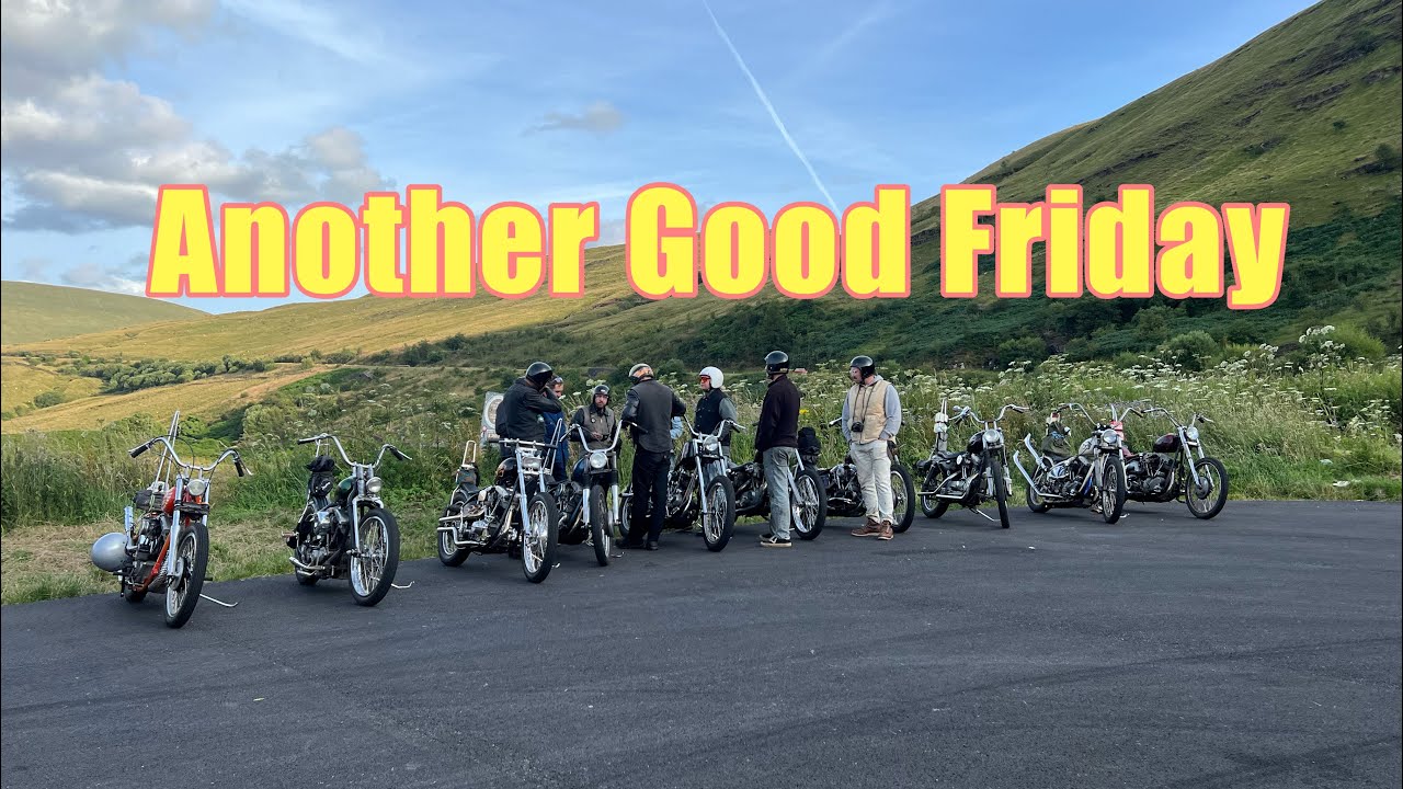 Another Good Friday- Ride to The Hook Up Chopper Show & Hitting the Welsh Hills