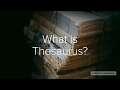 What is a thesaurus