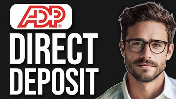 How To Set Up Direct Deposit In ADP (2025)