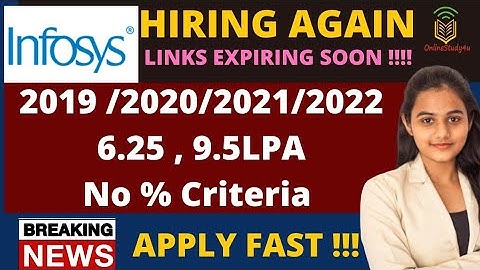 Big Infosys Mass Hiring Again| Batch 2019/20/21/22| No % Criteria| Apply Now