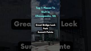 Old And New Top 3 Places To Visit In Chesapeake Virginia In 2023