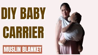 Easy DIY Baby Carrier | LEGSOUT VERSION |  Muslin Blanket Carrier