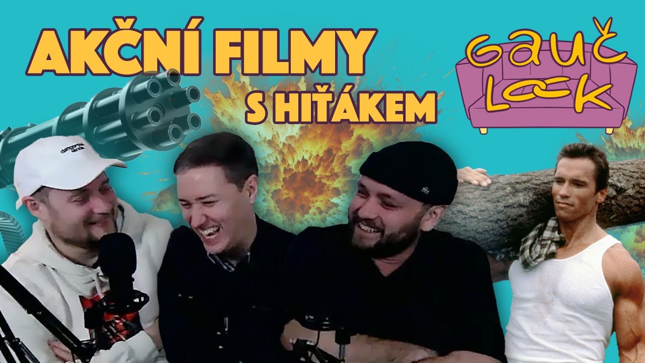 AKČNÍ FILMY (feat. Hitman_47) | GAUČ LOCK #5