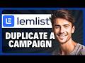 How to Duplicate a Campaign in Lemlist in 2026