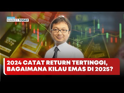 🔴 LIVE | 2024 Catat Return Tertinggi, Bagaimana Kilau Emas Di 2025? -  Investor Market Today