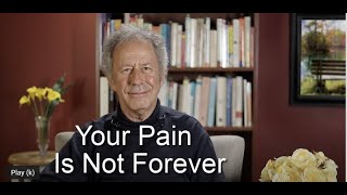 Your Pain Is Not Forever