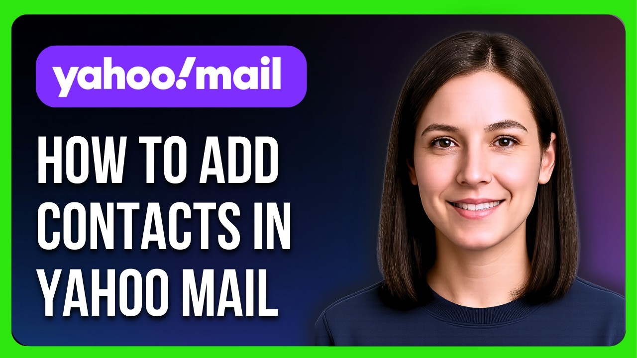 How to Add Contacts in Yahoo Mail - YouTube