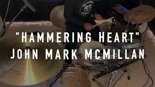 Watch John Mark Mcmillan Hammering Heart video