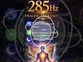 The healing resonance of 285Hz🌕✨