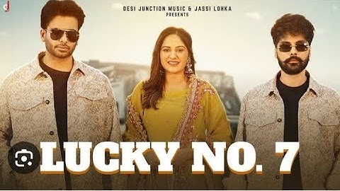 Lucky No.7 (Lyrical Video) Mankirt Aulakh | Baani Sandhu | Jayy Randhawa | New Punjabi Song 2023