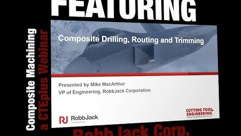 CTEplus Webinar: Composite Machining