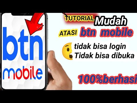 5 penyebab dan cara mengatasi aplikasi BTN mobile tidak bisa login/tidak bisa dibuka