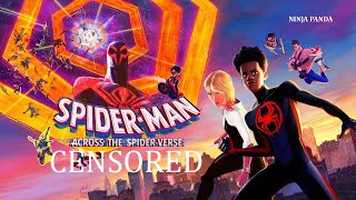 SPIDERMAN: ACROSS THE SPIDERVERSE | Unnecessary Censorship