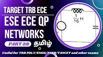 ESE (IES) ECE Network Question Part 28 - Tamil | For TRB Polytechnic / TNEB AE exams