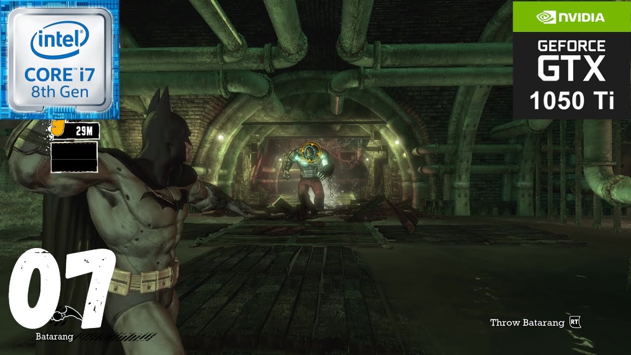 Batman: Arkham Asylum - GTX 1050Ti -Intel Core i7 - 8gb Ram -Gameplay ...
