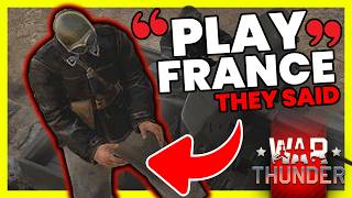 This Is What Happens If You Play France in War Thunder