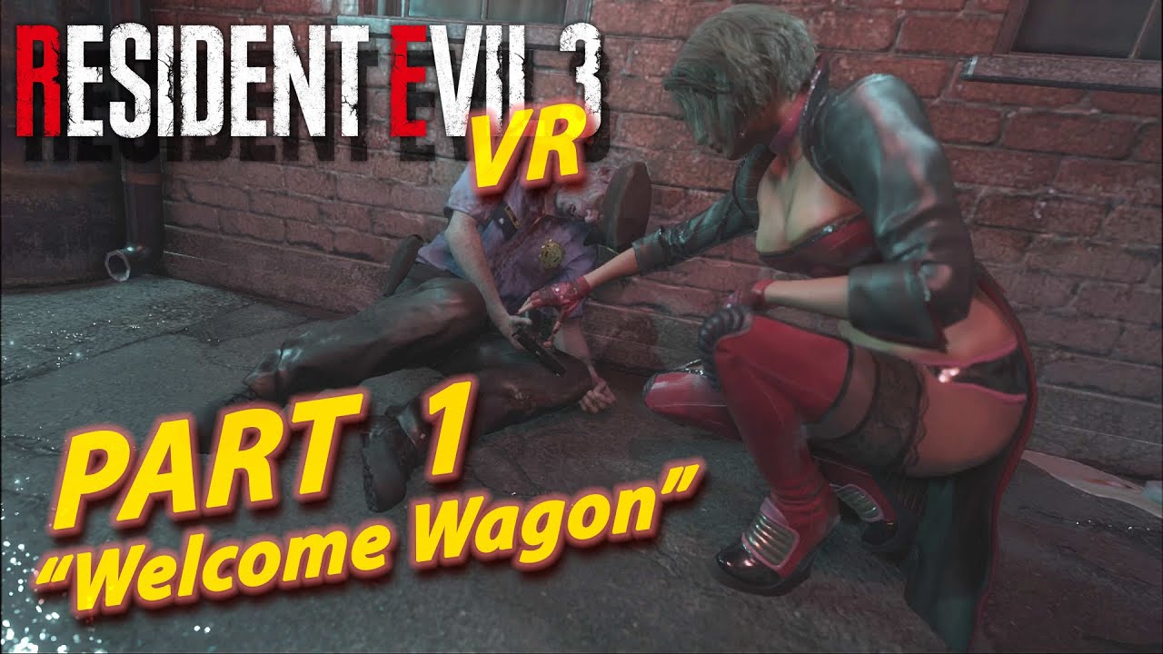 Resident Evil 3 VR | Part 1 - "Welcome Wagon" 